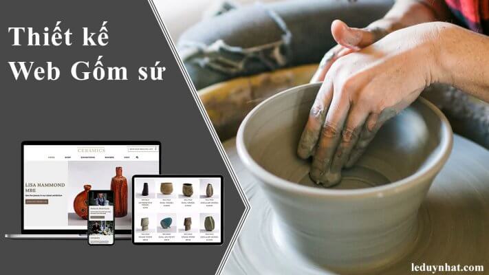 Thiết kế Website gốm sứ, bán sản phẩm gốm sứ các loại
